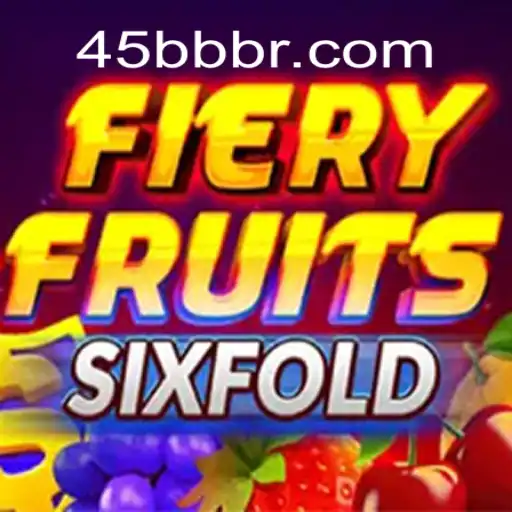 Discover the Excitement: FieryFruitsSixFold at 45BB Cassino Online Seguro e Premiado